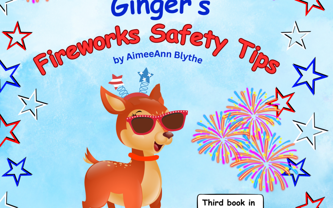 Book Trailer for Ginger’s Fireworks Safety Tips!